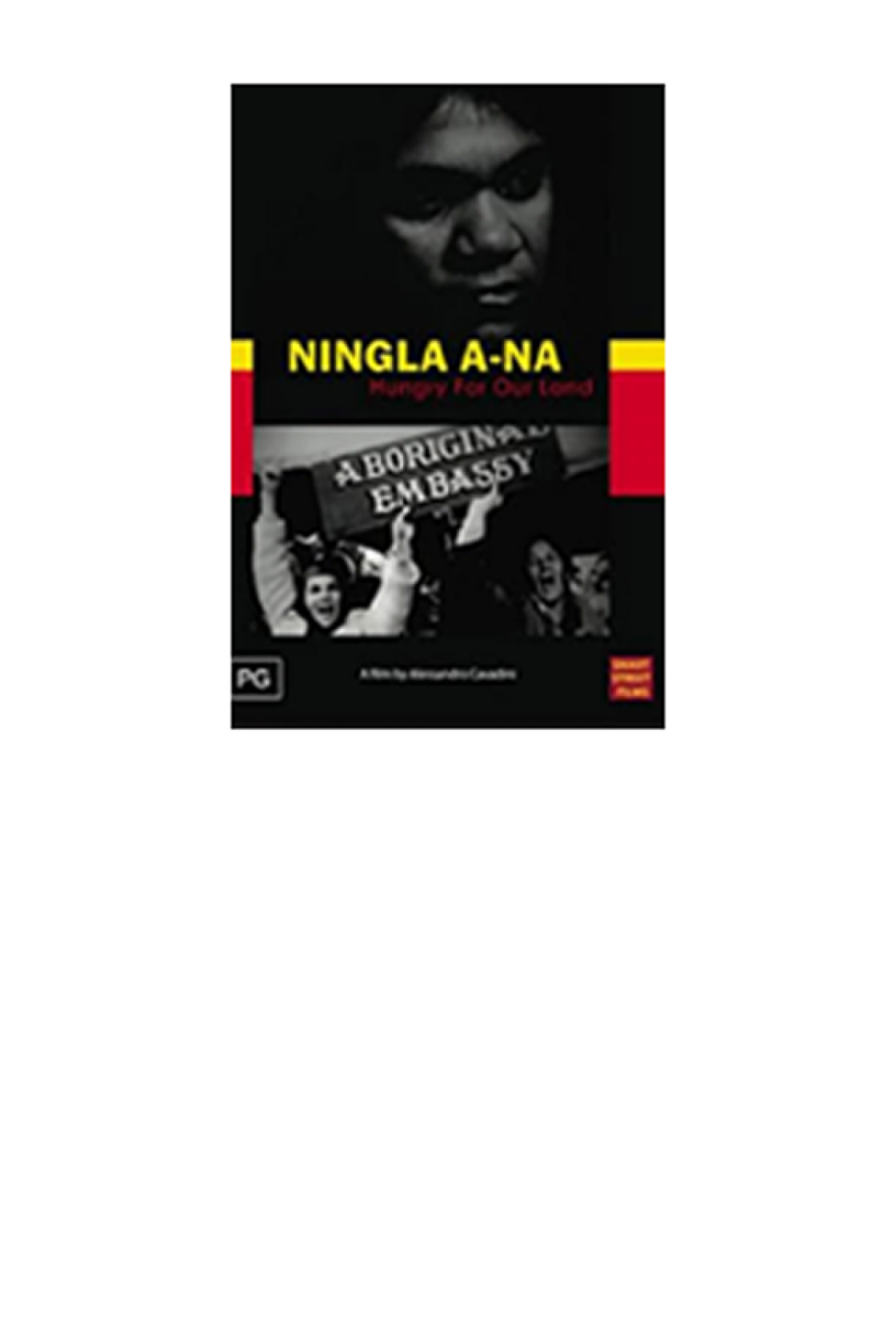 Ningla A-Na: Hungry For Our Land promotional poster