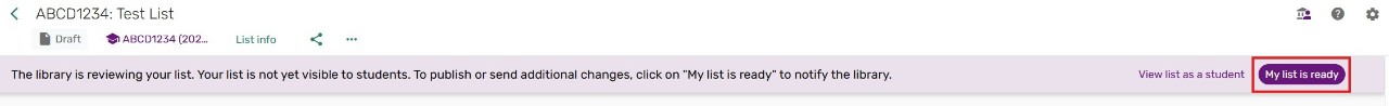 A screenshot showing the location of the my list is ready button in Leganto.